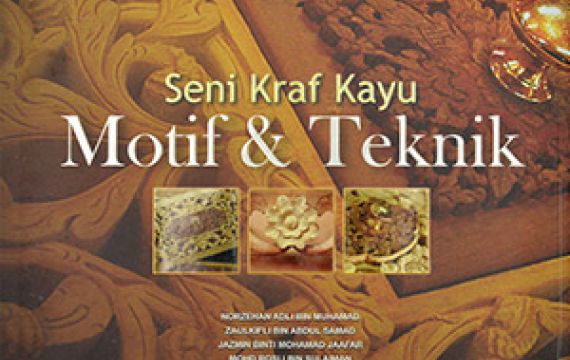 Seni Kraf Kayu (Motif & Teknik)